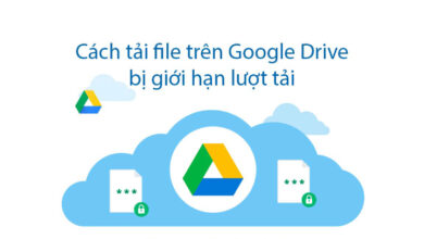 Khắc phục lỗi Google Drive Vượt Quá Số Lần Tải 